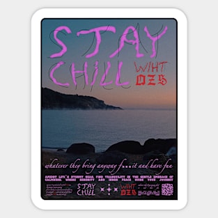 stay chill Sticker